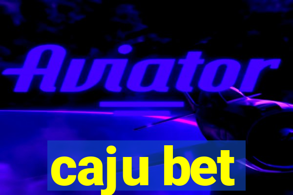 caju bet